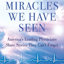 The cover of the book "Miracles We Have Seen" by Harley A. Rotbart, MD.