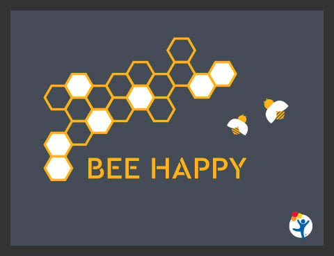 An illustration shows honey bees and honey comb on a dark background. The text reads, "Bee happy."